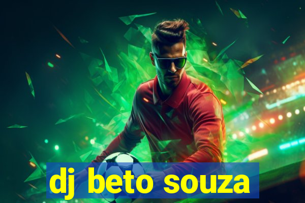 dj beto souza